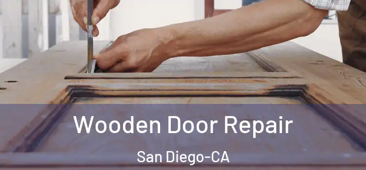 Wooden Door Repair San Diego-CA